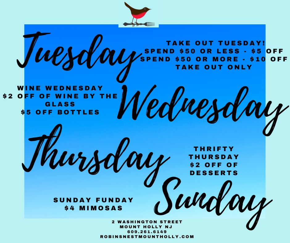 Weekly specials at Robin’s Nest Mount Holly